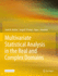 Multivariate Statistical Analysis in the Real and Complex Domains