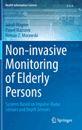 Non-Invasive Monitoring of Elderly Persons
