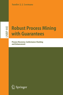Robust Process Mining With Guarantees