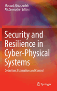 Security and Resilience in Cyber-Physical Systems