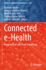 Connected e-Health: Integrated IoT and Cloud Computing