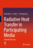 Radiative Heat Transfer in Participating Media: With Matlab Codes [Hardcover] [Sep 02, 2022] Yadav, Rahul; Balaji, C. and Venkateshan, S. P.