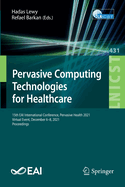 Pervasive Computing Technologies for Healthcare