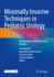 Minimally Invasive Techniques in Pediatric Urology: Endourology, Laparoscopy and Robotics