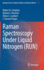 Raman Spectroscopy Under Liquid Nitrogen (Run): 121 (Springer Series on Atomic, Optical, and Plasma Physics, 121) [Hardcover] [Jun 16, 2022] Compton, Robert N.; Hammer, Nathan I.; Lambert, Ethan C. and Hager, J. Stewart