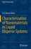 Characterization of Nanomaterials in Liquid Disperse Systems: 28 (Particle Technology Series, 28) [Hardcover] [Apr 23, 2022] Retamal Mar�n, R. R.