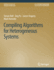 Compiling Algorithms for Heterogeneous Systems (Synthesis Lectures on Computer Architecture)