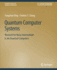Quantum Computer Systems