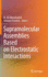 Supramolecular Assemblies Based on Electrostatic Interactions