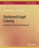 Distributed Graph Coloring: Fundamentals and Recent Developments