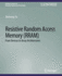Resistive Random Access Memory (Rram) (Synthesis Lectures on Emerging Engineering Technologies)