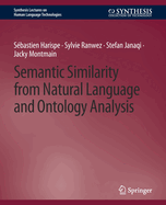 Semantic Similarity From Natural Language and Ontology Analysis
