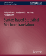 Syntax-Based Statistical Machine Translation