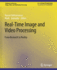 Real-Time Image and Video Processing