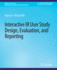 Interactive Ir User Study Design, Evaluation, and