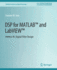 Dsp for Matlab? � and Labview? �