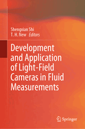 Development and Application of Light-Field Cameras in Fluid Measurements
