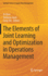 The Elements of Joint Learning and Optimization in Operations Management