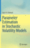 Parameter Estimation in Stochastic Volatility Models [Hardcover] [Aug 07, 2022] Bishwal, Jaya P. N.