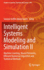 Intelligent Systems Modeling and Simulation II: Machine Learning, Neural Networks, Efficient Numerical Algorithm and Statistical Methods