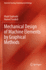 Mechanical Design of Machine Elements By Graphical