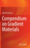 Compendium on Gradient Materials [Hardcover] [May 29, 2022] Bertram, Albrecht