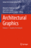 Architectural Graphics: Volume 1 - Graphics for Analysis