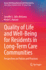 Quality of Life and Well-Being for Residents in Long-Term Care Communities: Perspectives on Policies and Practices