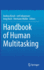 Handbook of Human Multitasking