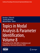 Topics in Modal Analysis & Parameter Identificatio