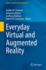 Everyday Virtual and Augmented Reality
