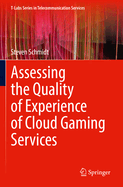 Assessing the Quality of Experience of Cloud Gamin