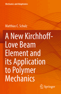 A New Kirchhoff-Love Beam Element and Its Applica