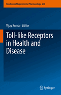 Toll-Like Receptors in Health and Disease