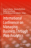 International Conference on Managing Business Through Web Analytics [Hardcover] [Dec 03, 2022] Sedkaoui, Soraya; Khelfaoui, Mounia; Benaichouba, Rafika and Mohammed Belkebir, Khalida