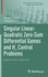 Singular Linear-Quadratic Zero-Sum Differential Games and H� Control Problems: Regularization Approach (Static & Dynamic Game Theory: Foundations & Applications) [Hardcover] [Aug 30, 2022] Glizer, Valery Y. and Kelis, Oleg