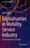 Digitalisation in Mobility Service Industry: A Survey-based Expert Analysis