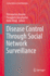 Disease Control Through Social Network Surveillanc