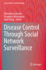 Disease Control Through Social Network Surveillanc