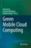 Green Mobile Cloud Computing