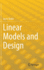 Linear Models and Design [Hardcover] [Nov 16, 2022] Beder, Jay H.
