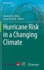 Hurricane Risk in a Changing Climate