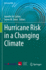 Hurricane Risk in a Changing Climate