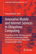Innovative Mobile and Internet Services in Ubiquitous Computing