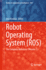 Robot Operating System (Ros): the Complete Reference (Volume 7): 1051 (Studies in Computational Intelligence, 1051) [Hardcover] [Feb 02, 2023] Koubaa, Anis