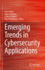 Emerging Trends in Cybersecurity Applications [Hardcover] [Nov 19, 2022] Daimi, Kevin; Alsadoon, Abeer; Peoples, Cathryn and El Madhoun, Nour
