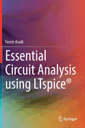 Essential Circuit Analysis Using Ltspice�