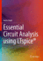 Essential Circuit Analysis Using Ltspice? ?