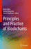Principles and Practice of Blockchains [Hardcover] [Nov 23, 2022] Daimi, Kevin; Dionysiou, Ioanna and El Madhoun, Nour