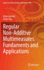 Regular Non-Additive Multimeasures. Fundaments and Applications: 448 (Studies in Systems, Decision and Control, 448) [Hardcover] [Oct 08, 2022] Gavrilu�, Alina and Pap, Endre